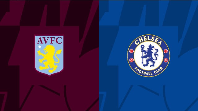 Soi kèo Aston Villa vs Chelsea, 16/10/2022