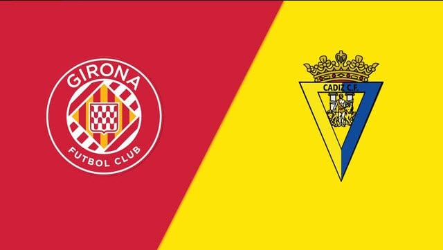 Soi kèo Girona vs Cadiz CF, 15/10/2022