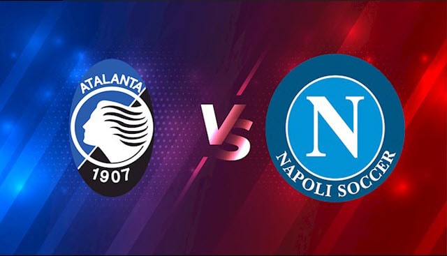 Soi kèo Atalanta vs Napoli, 06/11/2022