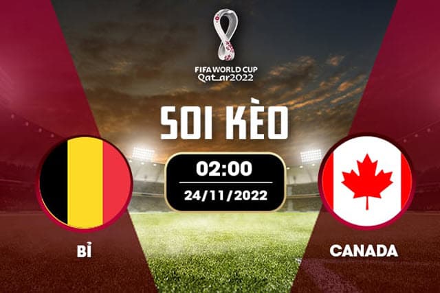 Soi kèo Bỉ vs Canada, 24/11/2022