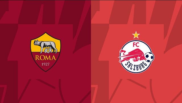 Soi kèo AS Roma vs Salzburg, 24/02/2023