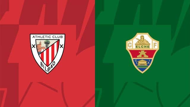 Soi kèo Ath Bilbao vs Elche, 29/05/2023