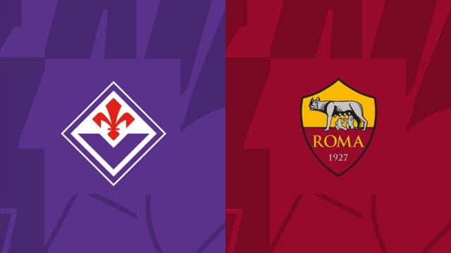 Soi kèo Fiorentina vs AS Roma, 27/05/2023